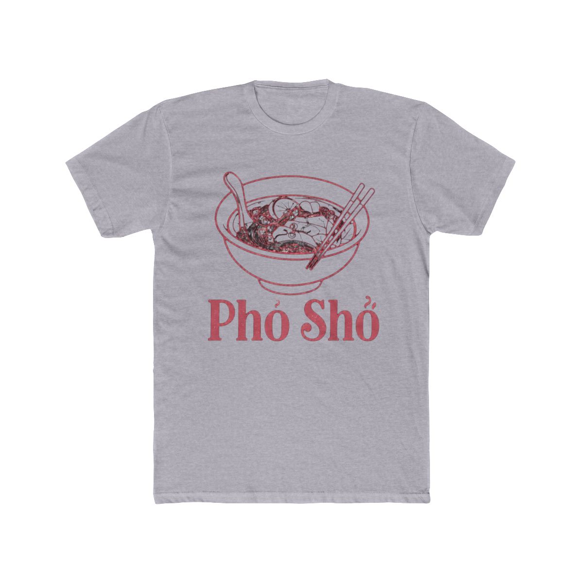 Pho Sho Vietnamese Food Humor T Shirt | Funny Foodie Tee | David Dobrik